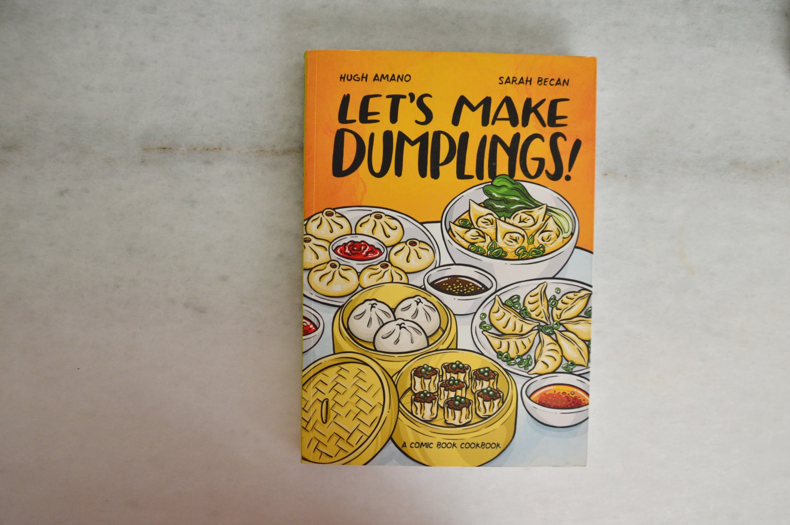 Let's Make Dumplings!: A Comic Book Cook: A Comic Book Cookbook | Hugh Amano