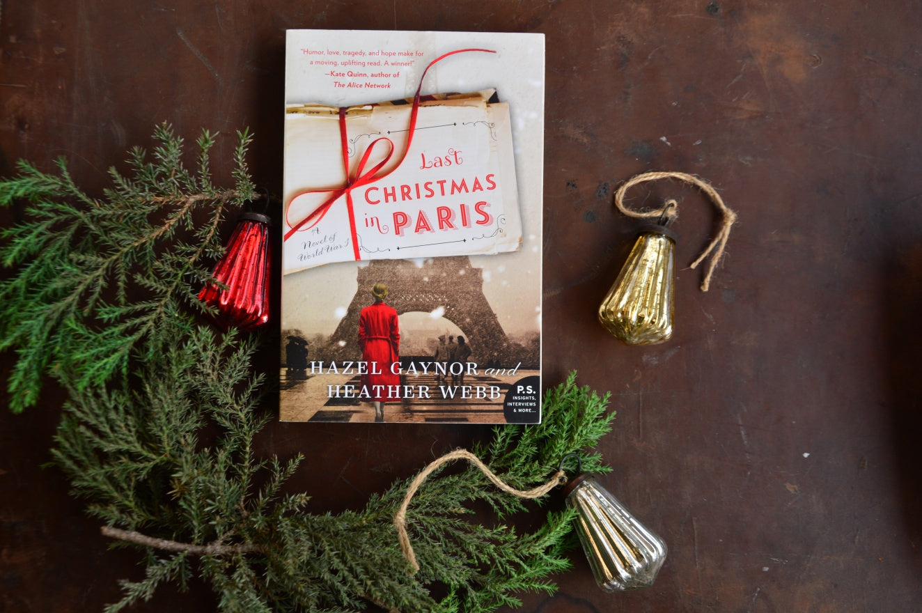 Last Christmas in Paris | Hazel Gaynor &  Heather Webb