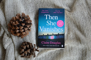 Then She Vanishes  Claire Douglas
